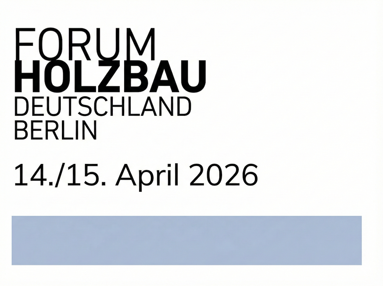 7. Deutscher Holzbaukongress Berlin