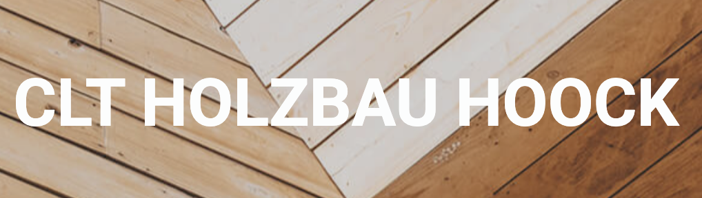 CLT Holzbau Hoock